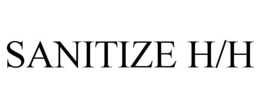 SANITIZE H/H trademark