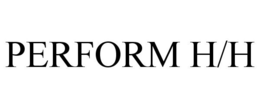 PERFORM H/H trademark