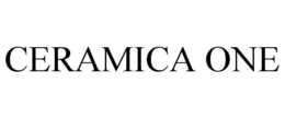 CERAMICA ONE trademark