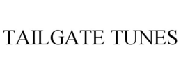 TAILGATE TUNES trademark