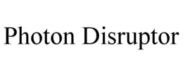PHOTON DISRUPTOR trademark