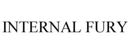 INTERNAL FURY trademark
