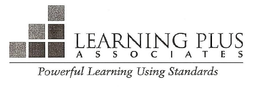 LEARNING PLUS ASSOCIATES POWERFUL LEARNING USING STANDARDS trademark