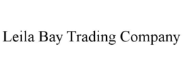 LEILA BAY TRADING COMPANY trademark