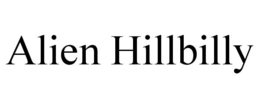 ALIEN HILLBILLY trademark