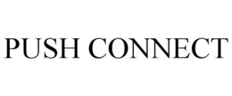 PUSH CONNECT trademark