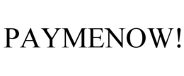 PAYMENOW! trademark