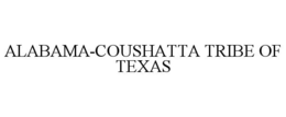 ALABAMA-COUSHATTA TRIBE OF TEXAS trademark