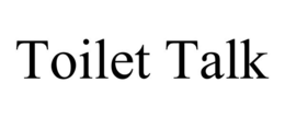 TOILET TALK trademark