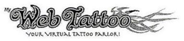 MY WEB TATTOO YOUR VIRTUAL TATTOO PARLOR! trademark