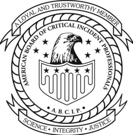 AMERICAN BOARD OF CRITICAL INCIDENT PROFESSIONALS A.B.C.I.P. A LOYAL AND TRUSTWORTHY MEMBER SCIENCE INTEGRITY JUSTICE trademark