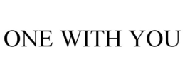 ONE WITH YOU trademark