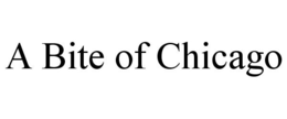 A BITE OF CHICAGO trademark