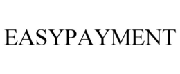 EASYPAYMENT trademark