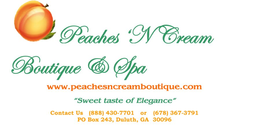 PEACHES 'N CREAM BOUTIQUE & SPA WWW.PEACHESNCREAMBOUTIQUE.COM "SWEET TASTE OF ELEGANCE" CONTACT US (888) 430-7701 OR (678) 367-3791 PO BOX 243, DULUTH, GA 30096 trademark