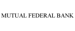 MUTUAL FEDERAL BANK trademark