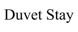 DUVET STAY trademark