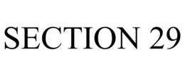 SECTION 29 trademark