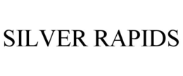 SILVER RAPIDS trademark