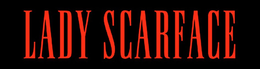 LADY SCARFACE trademark