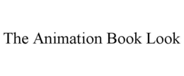 THE ANIMATION BOOK LOOK trademark