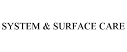 SYSTEM & SURFACE CARE trademark