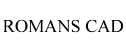 ROMANS CAD trademark