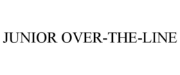 JUNIOR OVER-THE-LINE trademark