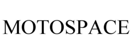 MOTOSPACE trademark
