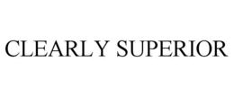 CLEARLY SUPERIOR trademark
