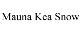 MAUNA KEA SNOW trademark