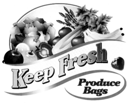 KEEP FRESH PRODUCE BAGS trademark