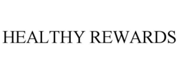 HEALTHY REWARDS trademark