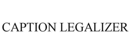 CAPTION LEGALIZER trademark