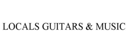 LOCALS GUITARS & MUSIC trademark