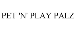 PET 'N' PLAY PALZ trademark