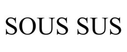 SOUS SUS trademark