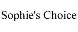 SOPHIE'S CHOICE trademark