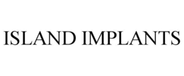ISLAND IMPLANTS trademark