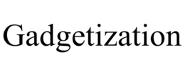 GADGETIZATION trademark