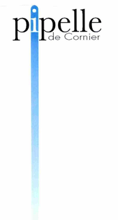 PIPELLE DE CORNIER trademark