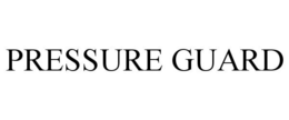 PRESSURE GUARD trademark