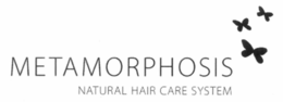 METAMORPHOSIS NATURAL HAIR CARE SYSTEM trademark
