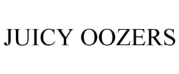 JUICY OOZERS trademark