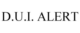 D.U.I. ALERT trademark