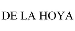 DE LA HOYA trademark