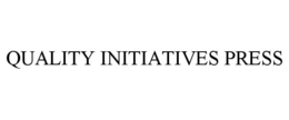 QUALITY INITIATIVES PRESS trademark