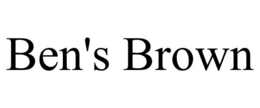 BEN'S BROWN trademark