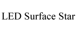 LED SURFACE STAR trademark