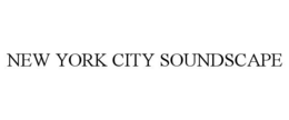 NEW YORK CITY SOUNDSCAPE trademark